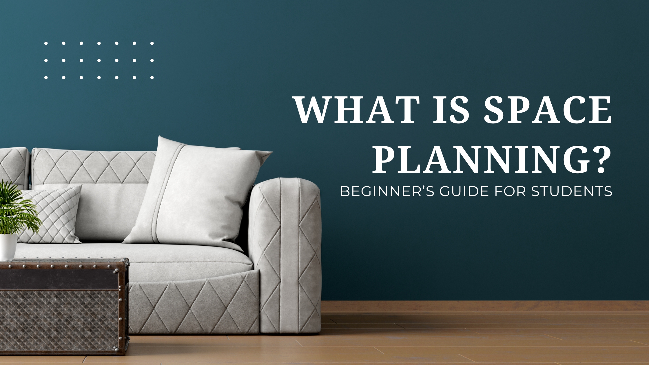 What Is Space Planning