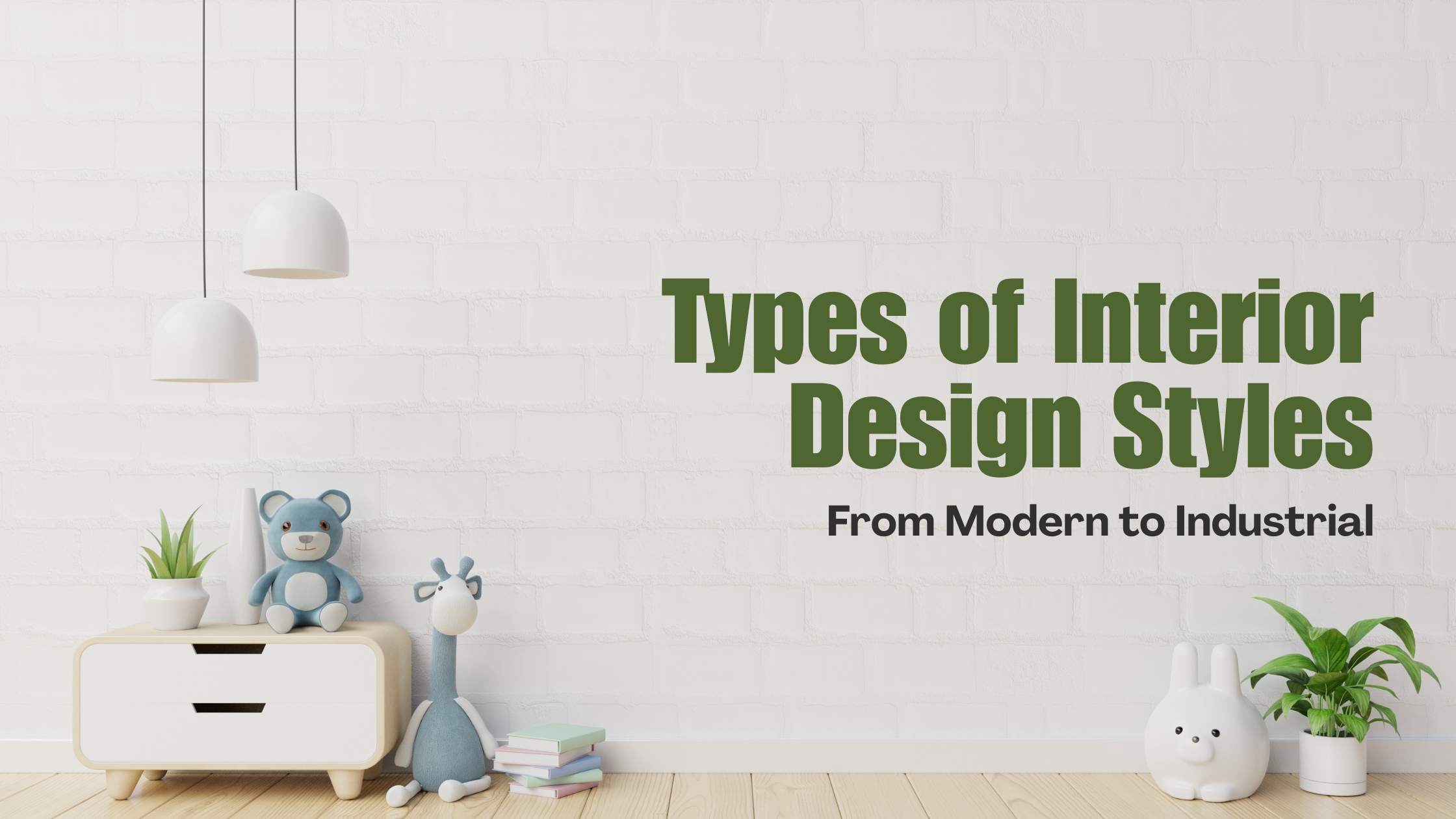 Types of Interior Design Styles